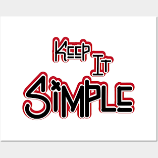 Keep it simple Posters and Art